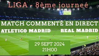 ATLETICO MADRID  REAL MADRID Liga 8ème journée  commenté en direct PAS DE DIFFUSION [upl. by Aldarcie]