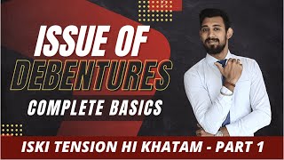 Issue of Debentures  Complete basics in easiest way  Class 12  Accounts  Part 1 [upl. by Katlaps]