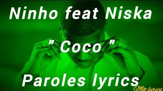 Ninho feat Niska quot Coco quot Paroles [upl. by Warford510]