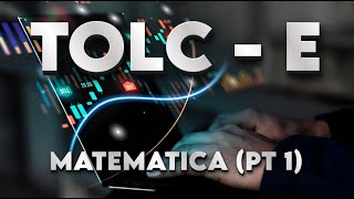 Simulazione TOLC  E Matematica Prima parte [upl. by Anastice]