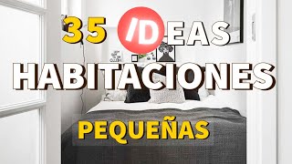 35 IDEAS para DECORAR HABITACIONES PEQUEÑAS con ESTILO y TIPS PROFESIONALES que REALMENTE FUNCIONAN [upl. by Bej653]