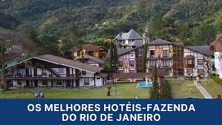 Os melhores Hotéis Fazenda do Rio de Janeiro [upl. by Muiram]