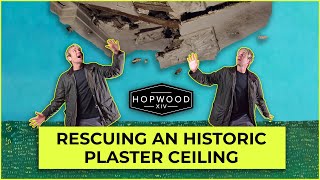 Rescuing an Historic Plaster Ceiling  Hopwood DePree [upl. by Eseuqram]