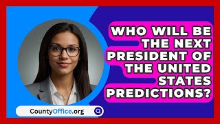 Who Will Be The Next President Of The United States Predictions  CountyOfficeorg [upl. by Ardnalak]