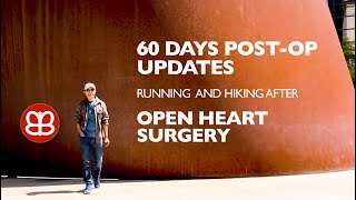 60 Days PostOp Updates  Started Running amp Hiking after Open Heart Surgery  Heart Valve amp Surgery [upl. by Eetsirhc]