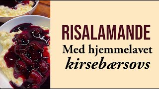 Risalamande med hjemmelavet kirsebærsovs [upl. by Miranda28]