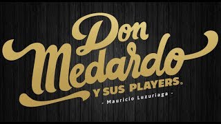 MIX LOS MEJORES EXISTOS DE DON MEDARDO Y SUS PLAYERS  KEVIN SANTOS DJ [upl. by Eivad836]