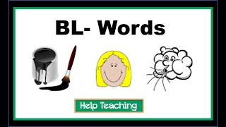 BL Words  Blends Phonics Lesson for Kids [upl. by Elcarim]