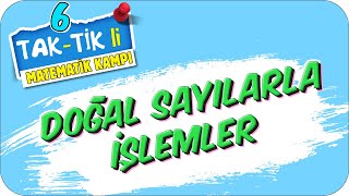 Doğal Sayılarla İşlemler  TakTik’li Matematik Kampı 2021 [upl. by Ydrah]