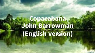 Copacabana  John Barrowman  lyrics [upl. by Idnis]