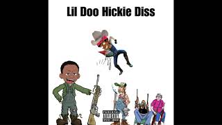 Lil Doo Hickie Diss [upl. by Armando]