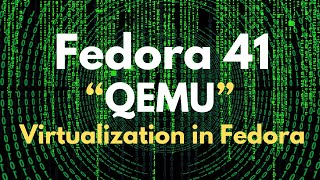 How to Install QEMU on Fedora 41 Workstation  QEMU on Fedora 41  VirtManager  Virtualization [upl. by Eicarg]