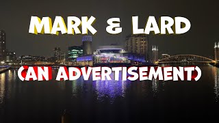 Mark amp Lard An Advertisement [upl. by Erastus]