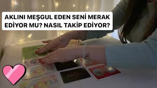 🤍 AKLINI MEŞGUL EDEN KİŞİ SENİ NE KADAR MERAK EDİYOR NASIL TAKİP EDİYOR 💋 [upl. by Kuster56]