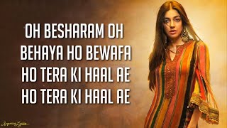 Besharam Bewafa Song Lyrics  Divya Khosla Kumar  B Praak  Jaani [upl. by Marlen]