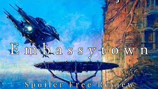 Embassytown by China Mieville  Spoiler Free Review [upl. by Ainoyek]