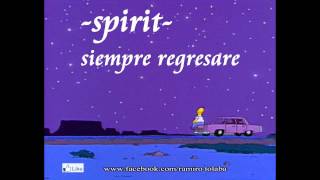 spirit siempre regresare [upl. by Epoh]