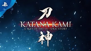 Katana Kami A Way of the Samurai  Story Announcement Trailer  PS4 [upl. by Arayk]