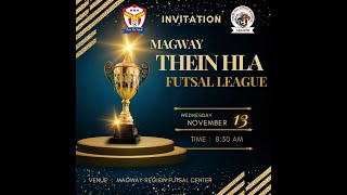 Thein Hla Futsal League2024 Magway ဆုချီးမြှင့်ပွဲအခမ်းအနား [upl. by Adrien461]