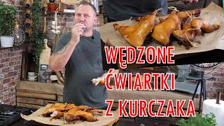 Wędzone ćwiartki z kurczaka  Oddaszfartucha [upl. by Sudnor]