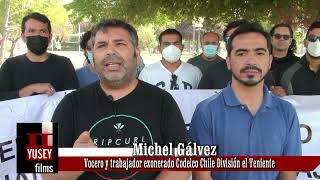 Trabajadores exonerados de Codelco Chile División el Teniente dan su apoyo a dirigentes a reelección [upl. by Yelkreb923]