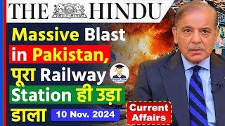 10 November 2024  The Hindu Newspaper Analysis  10 November Current Affairs  Pakistan Blast News [upl. by Eddi]