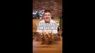 12 BURGER am TAG zum ABNEHMEN [upl. by Reemas]