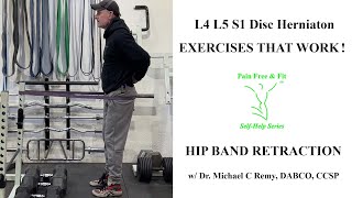 Fix Disc Herniation and Degenerative Disc Disease Pain at L4 L5 S1 with Hip Band Retraction Exercise [upl. by Sanez]