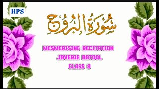 Surah AlBuruj Recitation  Mesmerising Quran Tilawat by Javeria Batool  Class 9 [upl. by Charmine]