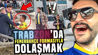 TRABZONDA FENERBAHÇE FORMASIYLA DOLAŞMAK  HEMDE RAMAZAN AYINDA [upl. by Chung]