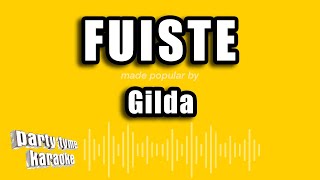 Gilda  Fuiste Versión Karaoke [upl. by Corin]