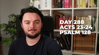 Day 288 Acts 2324 Psalm 128  Bible in a Year Commentary [upl. by Letsirc]