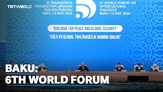 World Forum on Intercultural Dialogue opens in Baku [upl. by Barth]