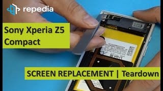 Sony Xperia Z5 Compact  Screen Replacement  Teardown Guide [upl. by Angus]