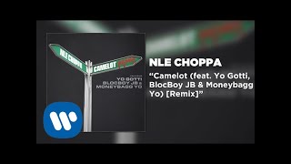 NLE Choppa  Camelot REMIX feat Yo Gotti BlocBoy JB amp Moneybagg Yo Official Audio [upl. by Skipton]