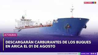 Descargarán carburantes de los buques en Arica el 01 de agosto [upl. by Xanthus]