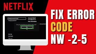 Fix Netflix Encountered an Error Code NW 25 on TV [upl. by Ecinreb678]