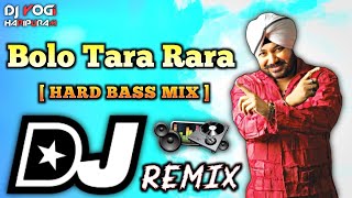 Bolo Tara Rara Dj Song Remix  Hard Bass Mix  Bolo Tara Rara Dance New Remix  Dj Yogi Haripuram [upl. by Liuka]