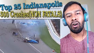 Top 25 Indianapolis 500 Crashes NON FATALSREACTION [upl. by Navi]