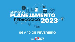 SEMANA DE PLANEJAMENTO PEDAGÓGICO 2023  MANHÃ [upl. by Lorre]