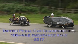 British Pedal Car Championships  100–mile Endurance Race 2017 [upl. by Animehliw67]