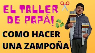 Como hacer una Zampoña a base de reciclaje  Tutorial por Josue Cristóbal El Taller de Papá [upl. by Katine]