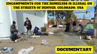 Sleeping on the streets of Denver Colorado is illegal but the homeless are scattered everywhere [upl. by Nyrok]