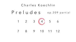 Charles Koechlin Preludes op209 partial [upl. by Villiers329]