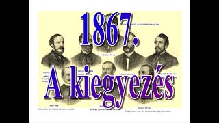 Deák Ferenc Akadémia –1867 A kiegyezés [upl. by Trebo]