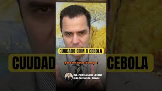 Cuidado com a CEBOLA  DrFernando Lemos  Planeta Intestino [upl. by Lenoyl]