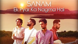 Ek Pyar Ka Nagma  Sanam [upl. by Imena]