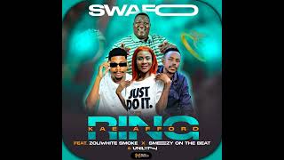 Ring Kea Afford  Swafo  feat ZoliWhite SmokeSmezy On The Beat amp Unilyn Lord Beat [upl. by Nnaihs373]