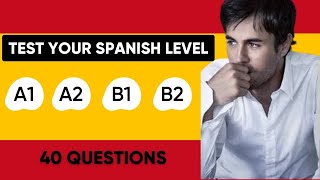 Test Your Spanish Level  A1 A1 B1 B2  Spanish Level Test [upl. by Sheets737]