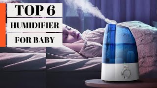 TOP 6 Best Humidifier For Baby 2024 [upl. by Aliuqaj644]